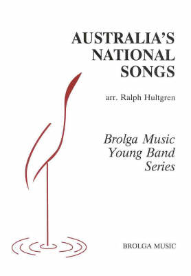 Australia's National Songs: Band - Ralph Hultgren