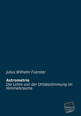 Astrometrie - Julius W. Foerster