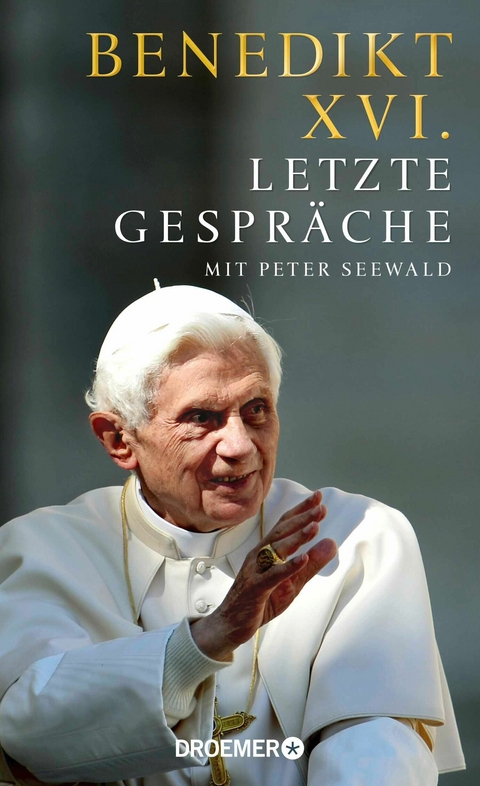 Letzte Gespräche -  Benedikt XVI., Peter Seewald