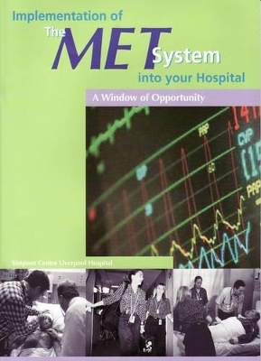 Implementation of the MET System into Your Hospital