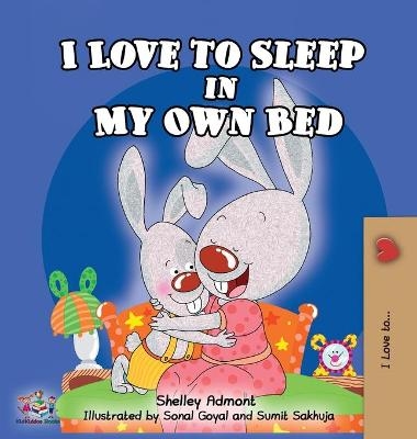 I Love to Sleep in My Own Bed - Shelley Admont