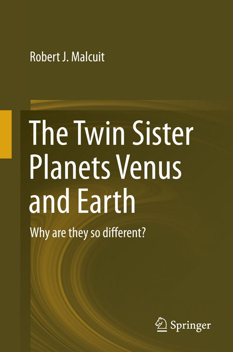 The Twin Sister Planets Venus and Earth - Robert J. Malcuit