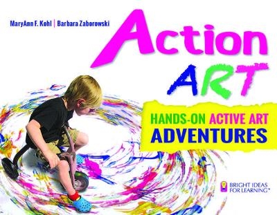 Action ART - MaryAnn F. Kohl, Barbara Zaborowski