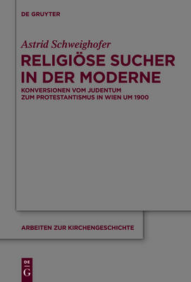 Religi&ouml;se Sucher in der Moderne - Astrid Schweighofer