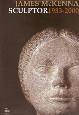 James McKenna Sculptor 1933 - 2000 - Desmond Egan, Hoare Niamh