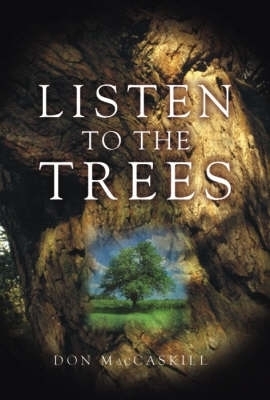 Listen to the Trees - Don MacCaskill