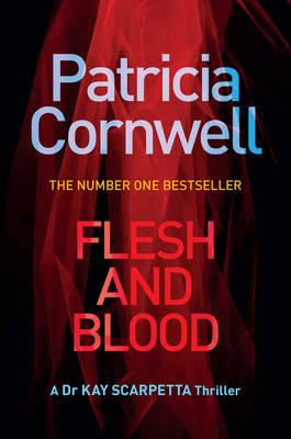 Flesh and Blood - Patricia Cornwell