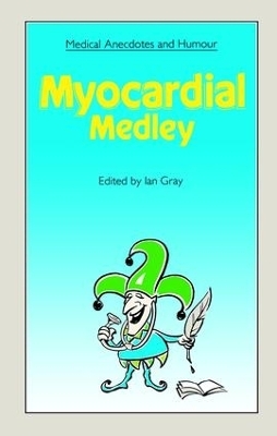 Medical Anecdotes and Humour - Ian Gray