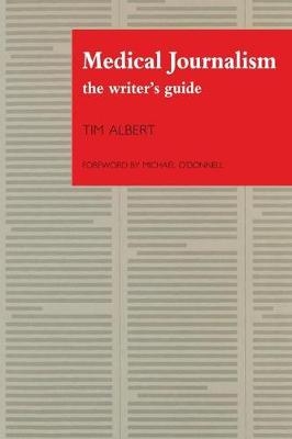 Medical Journalism - Tim Albert