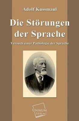 Die St&Atilde;&para;rungen der Sprache - Adolf Ku&Atilde;maul