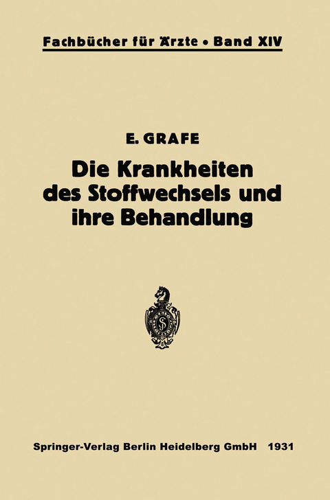 Die Krankheiten des Stoffwechsels und ihre Behandlung - Erich Grafe