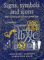 Signs, Symbols and Icons - Albertine Gaur, Rosemary Sassoon