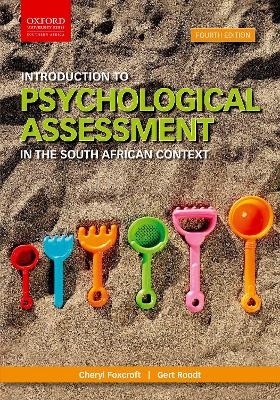 Introduction to psychological assessment - C. Foxcroft, G. Roodt