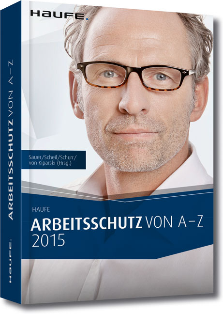 Arbeitsschutz von A-Z 2015