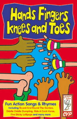 Hands, Fingers Knees and Toes