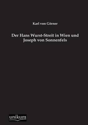 Der Hans Wurst-Streit in Wien und Joseph von Sonnenfels