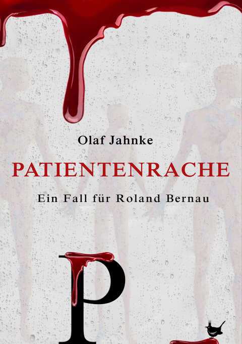 Patientenrache - Olaf Jahnke