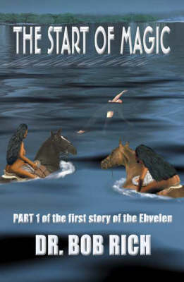 Start of Magic - Bob Rich