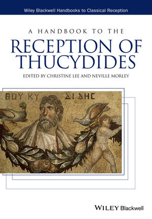 A Handbook to the Reception of Thucydides - Christine Lee