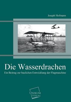 Die Wasserdrachen - Joseph Hofmann