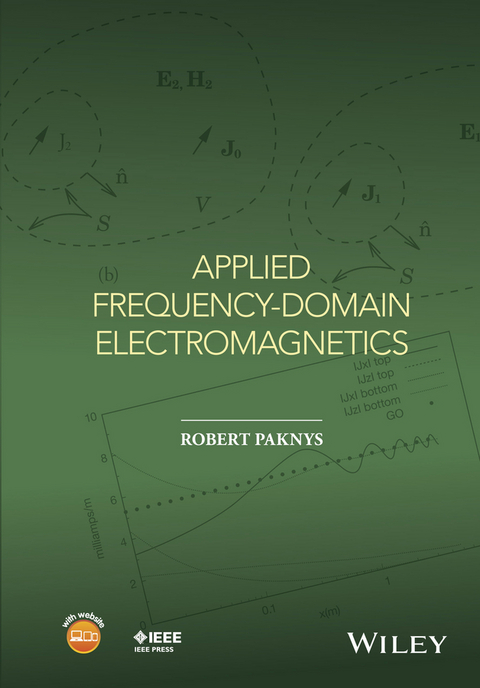Applied Frequency-Domain Electromagnetics -  Robert Paknys