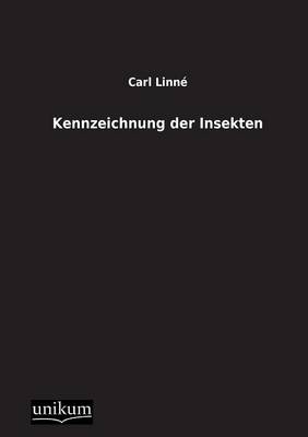 Kennzeichnung der Insekten - Carl Linn&eacute;