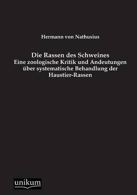 Die Rassen des Schweines - Hermann Von Nathusius