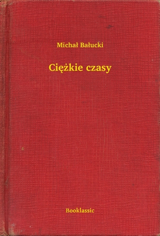 Ciężkie czasy