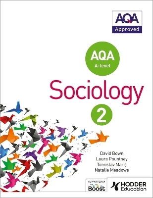 AQA Sociology for A-level Book 2 - David Bown, Laura Pountney, Tomislav Maric, Natalie Meadows