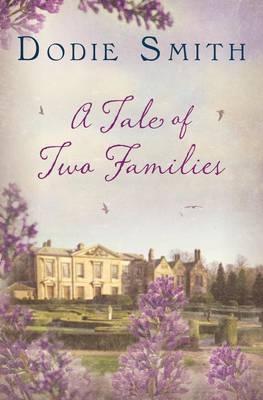 A Tale of Two Families - Dodie Smith