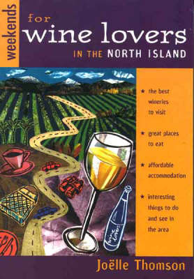 Wine Lover's Guide to the North Island