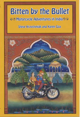 Bitten by the Bullet - Steve Krzystyniak, Karen Goa, Steve Krzstynia