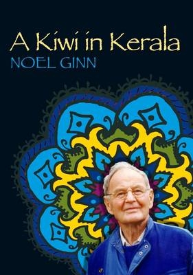 Kiwi in Kerala - Noel Ginn