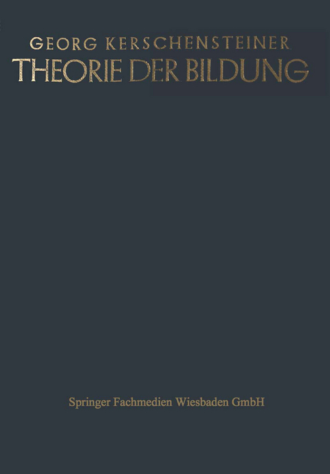 Theorie der Bildung - Georg Kerschensteiner