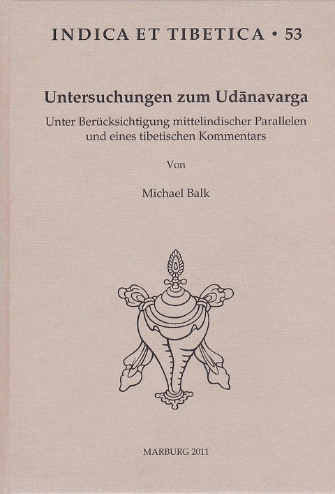 Untersuchungen zum Udanavarga - Michael Balk