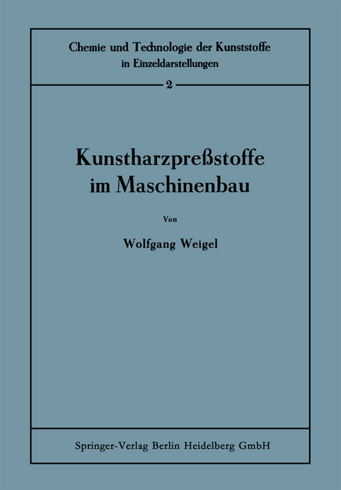 Kunstharzpre&szlig;stoffe im Maschinenbau - Wolfgang Weigel