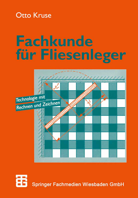 Fachkunde f&uuml;r Fliesenleger - Otto Kruse