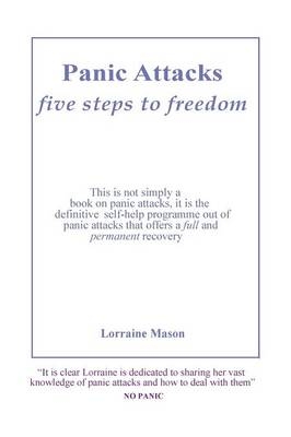 Panic Attacks - Five Steps to Freedom