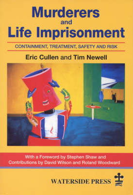 Murderers and Life Imprisonment - Eric Cullen, Tim Newell