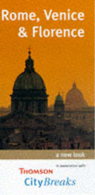 City Breaks in Rome, Venice and Florence