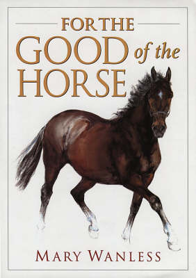 For the Good of the Horse