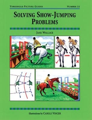 Solving Show-Jumping Problems - Jane Wallace