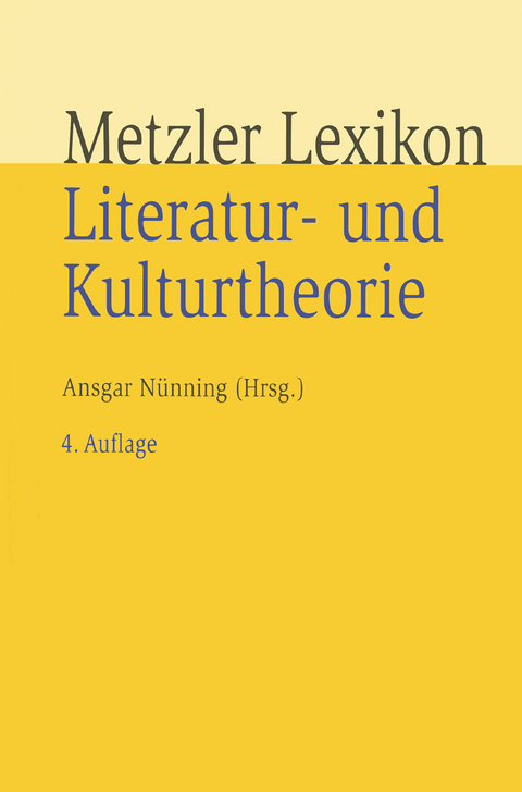 Metzler Lexikon Literatur- und Kulturtheorie - 
