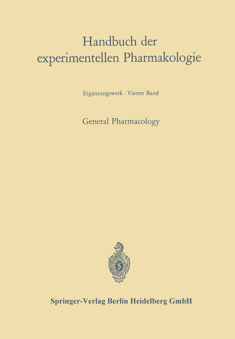 General Pharmacology - Johannes Carl Bock, Gustav V. R. Born, Oskar Eichler, Ervin George Erd&ouml;s, Alfred Farah, Arthur Heffter, Wolfgang Heubner, Josef Sch&uuml;ller