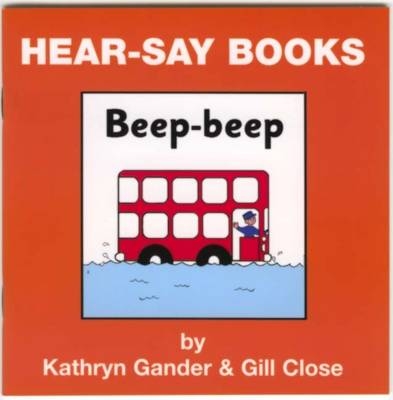Hear-say Beep-beep - Kathryn Gander, Gill Close