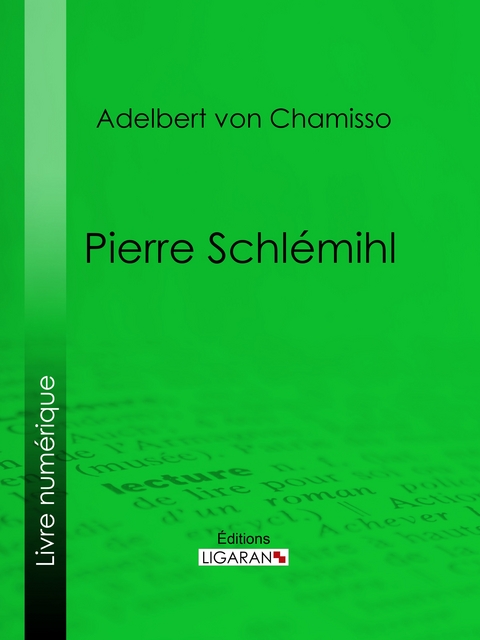 Pierre Schl&eacute;mihl - Adelbert Von Chamisso