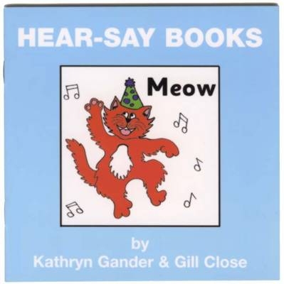Hear-say Meow - Kathryn Gander, Gill Close
