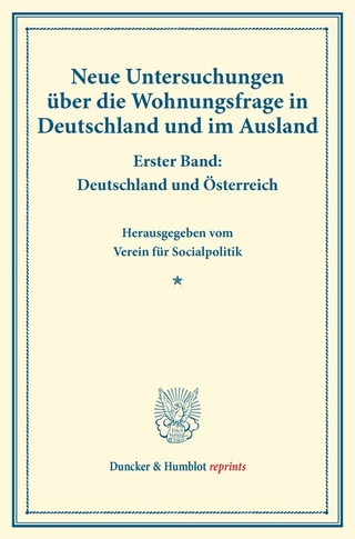 Neue Untersuchungen über die Wohnungsfrage in Deutschland und im Ausland.