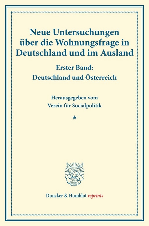 Neue Untersuchungen &uuml;ber die Wohnungsfrage in Deutschland und im Ausland. - 