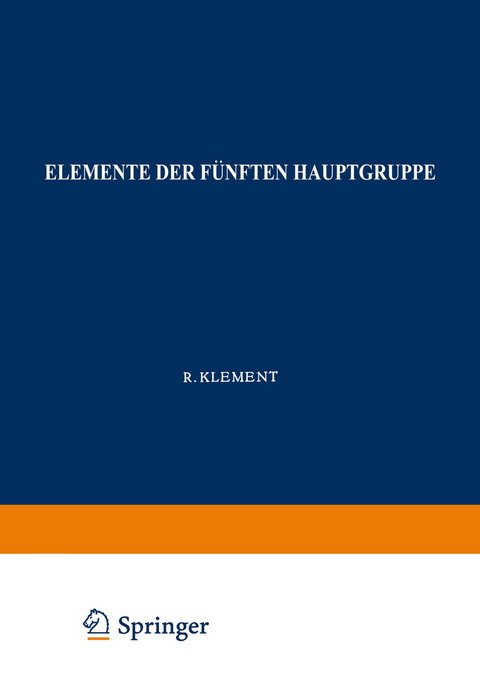 Elemente der F&uuml;nften Hauptgruppe - Robert Klement, K. Lang